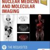 Nuclear Medicine and Molecular Imaging: The Requisites, 5ed (PDF))