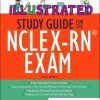 Illustrated Study Guide for the NCLEX-RN® Exam, 10th Edition (PDF)