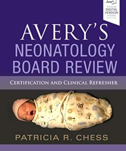 Avery’s Neonatology Board Review: Certification and Clinical Refresher (PDF)