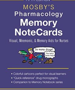 Mosby’s Pharmacology Memory NoteCards: Visual, Mnemonic, and Memory Aids for Nurses, 5th Edition (PDF)