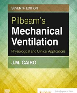 Pilbeam’s Mechanical Ventilation: Physiological and Clinical Applications, 7th Edition (PDF)