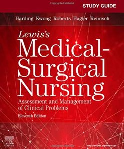 Study Guide for Lewis’s Medical-Surgical Nursing: Assessment and Management of Clinical Problems, 11th Edition (PDF)