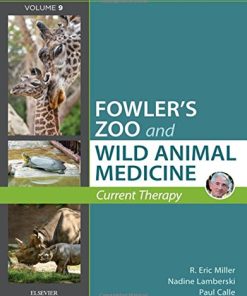 Miller – Fowler’s Zoo and Wild Animal Medicine Current Therapy, Volume 9 (PDF)