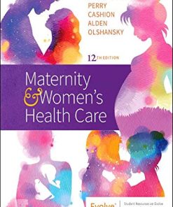 Maternity and Women’s Health Care, 12th Edition (PDF)