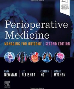 Perioperative Medicine: Managing for Outcome, 2nd Edition (True PDF + ToC + Index)