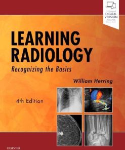 Learning Radiology: Recognizing the Basics, 4th ed (PDF)