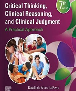 Critical Thinking, Clinical Reasoning, and Clinical Judgment: A Practical Approach, 7th Edition (PDF)