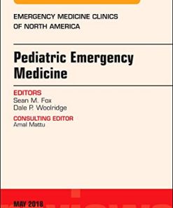 Pediatric Emergency Medicine, An Issue of Emergency Medicine Clinics of North America (Volume 36-2) (The Clinics: Internal Medicine (Volume 36-2)) (PDF)