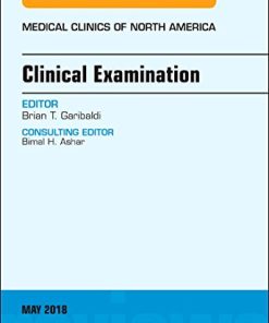 Clinical Examination, An Issue of Medical Clinics of North America (Volume 102-3) (The Clinics: Internal Medicine (Volume 102-3)) (PDF)