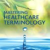 Mastering Healthcare Terminology, 6ed (PDF)