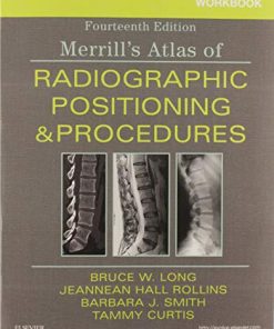 Workbook for Merrill’s Atlas of Radiographic Positioning and Procedures, 14th Edition (PDF)