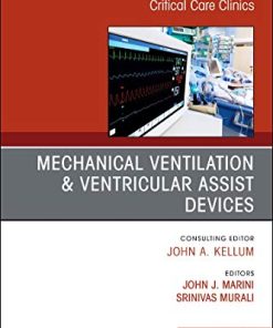 Mechanical Ventilation/Ventricular Assist Devices, An Issue of Critical Care Clinics (Volume 34-3) (The Clinics: Internal Medicine (Volume 34-3)) (PDF)