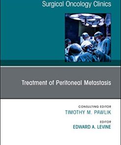 Treatment of Peritoneal Metastasis, An Issue of Surgical Oncology Clinics of North America (Volume 27-3) (The Clinics: Surgery (Volume 27-3)) (PDF)