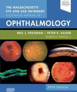 The Massachusetts Eye and Ear Infirmary Illustrated Manual of Ophthalmology, 5th edition (PDF Book+Videos)