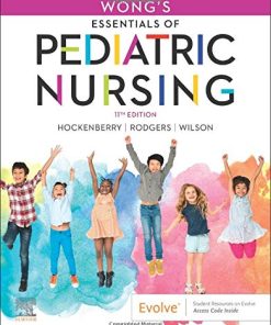 Wong’s Essentials of Pediatric Nursing, 11th Edition (PDF)