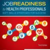 Job Readiness for Health Professionals: Soft Skills Strategies for Success, 3rd Edition (EPUB + Converted PDF) Job Readiness for Health Professionals: Soft Skills Strategies for Success, 3rd Edition (EPUB + Converted PDF)