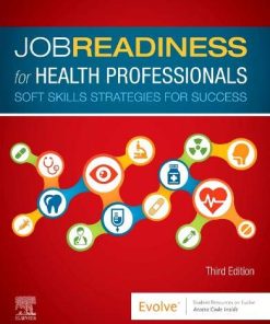 Job Readiness for Health Professionals: Soft Skills Strategies for Success, 3rd Edition (EPUB + Converted PDF)