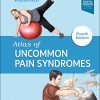 Atlas of Uncommon Pain Syndromes, 4th Edition (PDF)