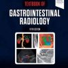 Textbook of Gastrointestinal Radiology, 5th edition (PDF)