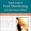 Mosby’s® Pocket Guide to Fetal Monitoring: A Multidisciplinary Approach, 9th edition (Nursing Pocket Guides) (PDF)