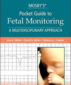 Mosby’s® Pocket Guide to Fetal Monitoring: A Multidisciplinary Approach, 9th edition (Nursing Pocket Guides) (PDF)