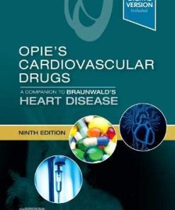 Opie’s Cardiovascular Drugs: A Companion to Braunwald’s Heart Disease, 9ed (EPUB)