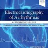 Electrocardiography of Arrhythmias: A Comprehensive Review: A Companion to Cardiac Electrophysiology, 2nd Edition (PDF)