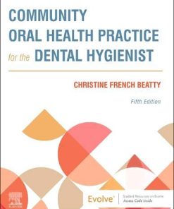 Community Oral Health Practice for the Dental Hygienist, 5th edition (PDF)