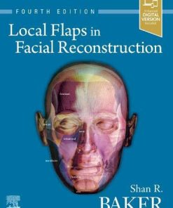 Local Flaps in Facial Reconstruction, 4th edition (PDF)