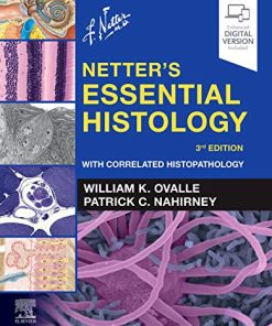 Netter’s Essential Histology: With Correlated Histopathology, 3rd edition (PDF)