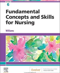 Fundamental Concepts and Skills for Nursing, 6e (PDF)