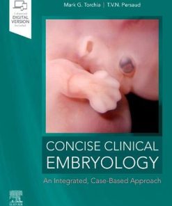 Concise Clinical Embryology: an Integrated, Case-Based Approach (PDF)