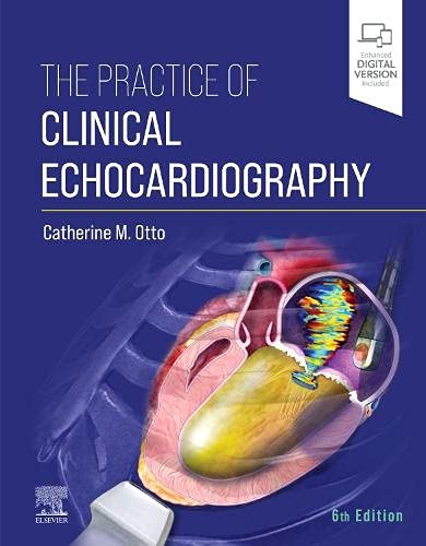 The Practice of Clinical Echocardiography, 6th edition (651 Videos, Well Organized) The Practice of Clinical Echocardiography, 6th edition (651 Videos, Well Organized)