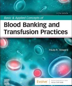 Basic & Applied Concepts of Blood Banking and Transfusion Practices, 5th Edition (PDF)