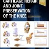 Cartilage Repair and Joint Preservation of the Knee, 2nd Edition (PDF)