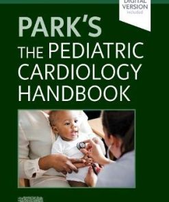 Park’s The Pediatric Cardiology Handbook: Mobile Medicine Series, 6th edition (True PDF+ToC+Index)