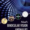 Pickwell’s Binocular Vision Anomalies, 6th edition (PDF)