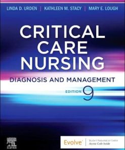 Critical Care Nursing: Diagnosis and Management, 9th edition (PDF)