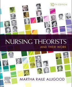 Nursing Theorists and Their Work, 10th edition (PDF)
