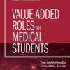 Value-Added Roles for Medical Students (AZW + EPUB + Converted PDF)