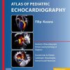 Atlas of Pediatric Echocardiography (PDF) Atlas of Pediatric Echocardiography (PDF)