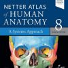 Netter Atlas of Human Anatomy: A Systems Approach, 8th edition (PDF)
