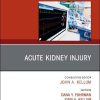 Acute Kidney Injury, An Issue of Critical Care Clinics (Volume 37-2) (The Clinics: Internal Medicine, Volume 37-2) (PDF)