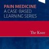 The Knee: Pain Medicine: A Case-Based Learning Series (PDF)