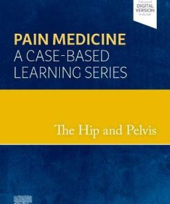 The Hip and Pelvis: Pain Medicine: A Case-Based Learning Series (PDF)