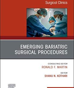 Emerging Bariatric Surgical Procedures, An Issue of Surgical Clinics (Volume 101-2) (The Clinics: Surgery, Volume 101-2) (PDF)