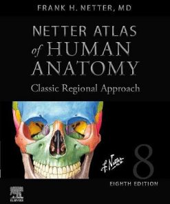 Netter Atlas of Human Anatomy: Classic Regional Approach, 8th edition (PDF)
