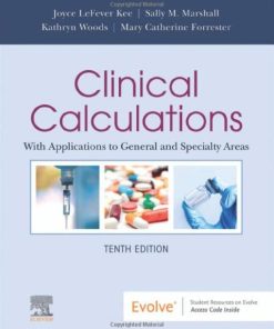 Clinical Calculations: With Applications to General and Specialty Areas, 10th Edition (EPUB)