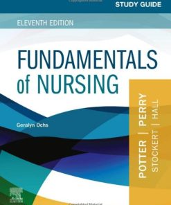 Study Guide for Fundamentals of Nursing, 11th Edition (EPUB + Converted PDF)