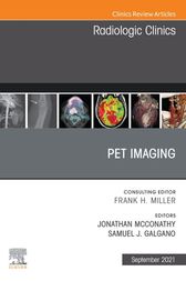 PET Imaging, An Issue of Radiologic Clinics of North America, E-Book (PDF)